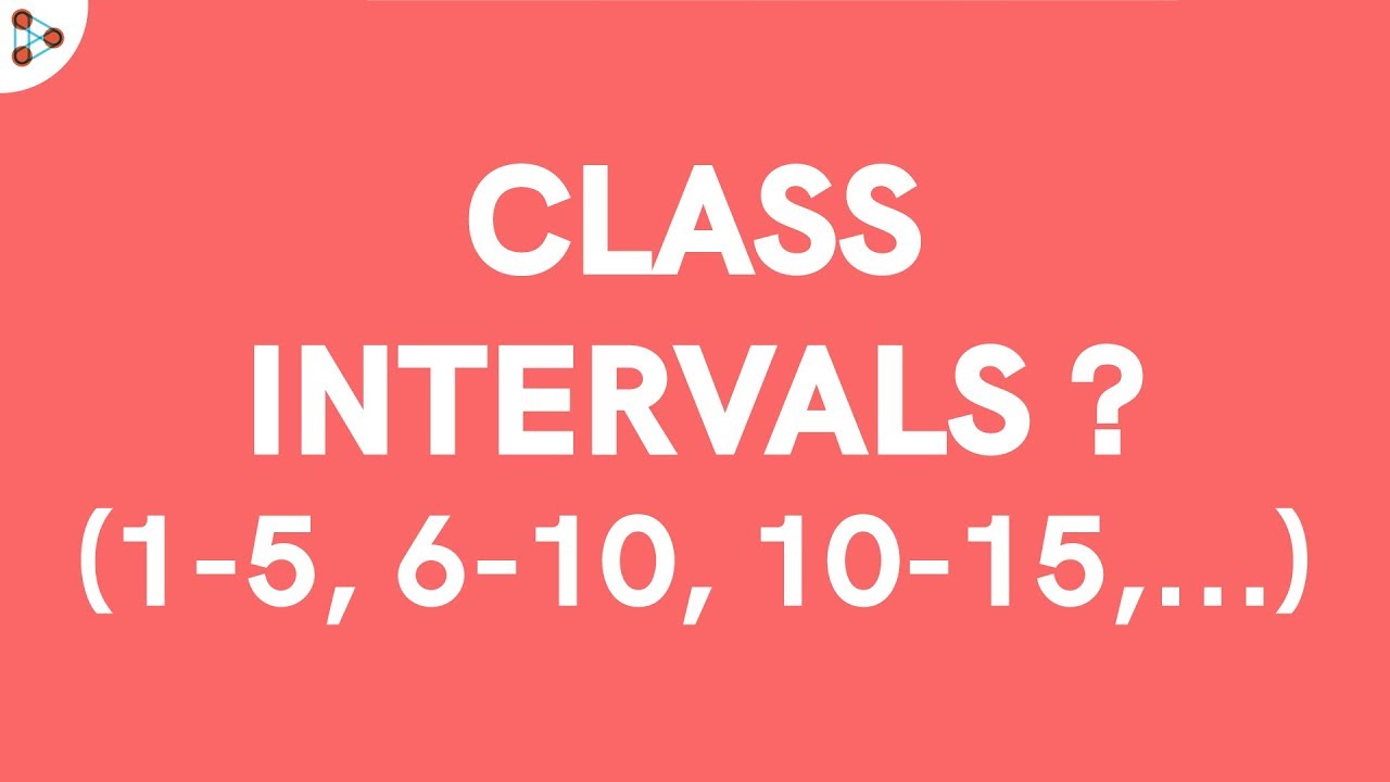 Class Intervals